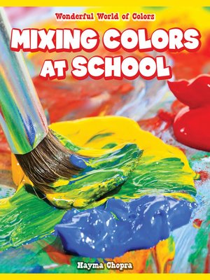 cover image of Mixing Colors at School